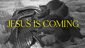 12. Jesus is coming